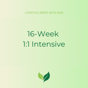 Lifestyle reset with a 16 week 1:1 intensive plan (graphic)