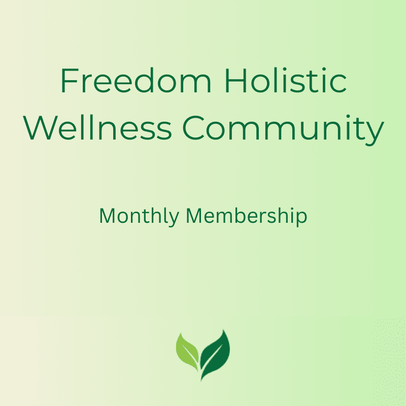 Freedom Holistic Wellness Community monthly membership graphic